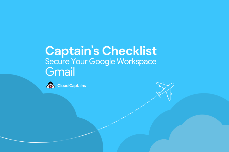 Secure Your GoogleWorkspace Gmail
